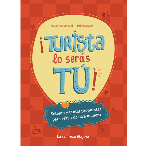 9788494240027-Turista-lo-seras-tu
