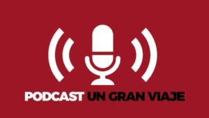podcast de viaje un gran viaje